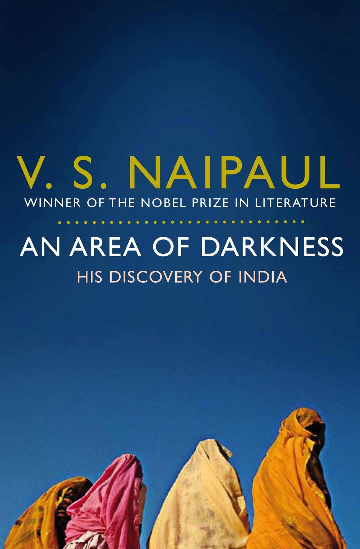 An Area of Darkness: His Discovery of India - Retail Maharaj