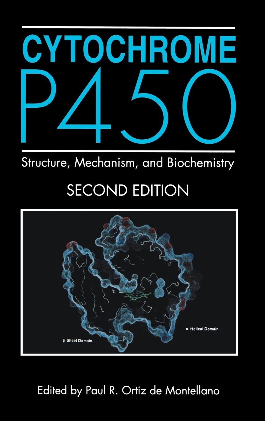 Cytochrome P450: Structure, Mechanism and Biochemistry - Retail Maharaj