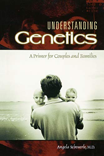 Understanding Genetics: A Primer for Couples and Families - Retail Maharaj