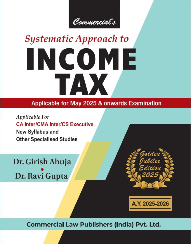 Systematic Approach to Income Tax (Golden Jubilee Edition 2025) - Retail Maharaj