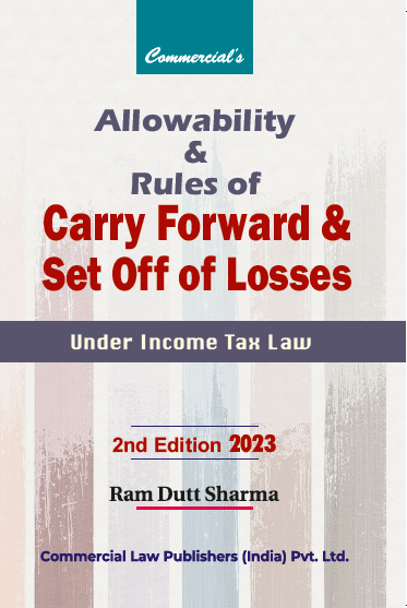 Allowability and Rule of Carry Forward and Set off Of Losses Under Income Tax Law - Retail Maharaj
