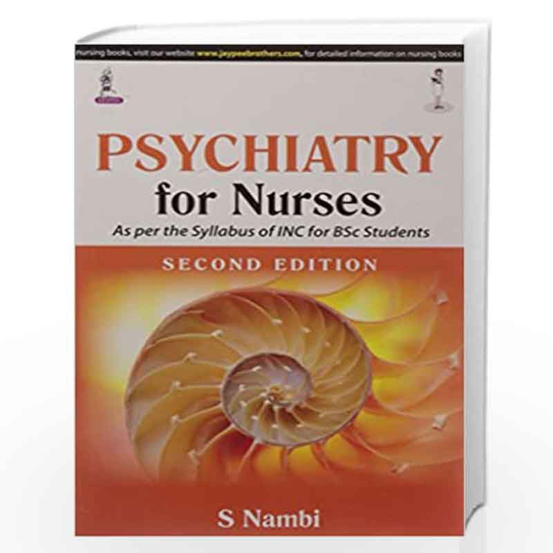 Psychiatry For Nurses As Per The Syllabus Of Inc For Bsc Students - Retail Maharaj