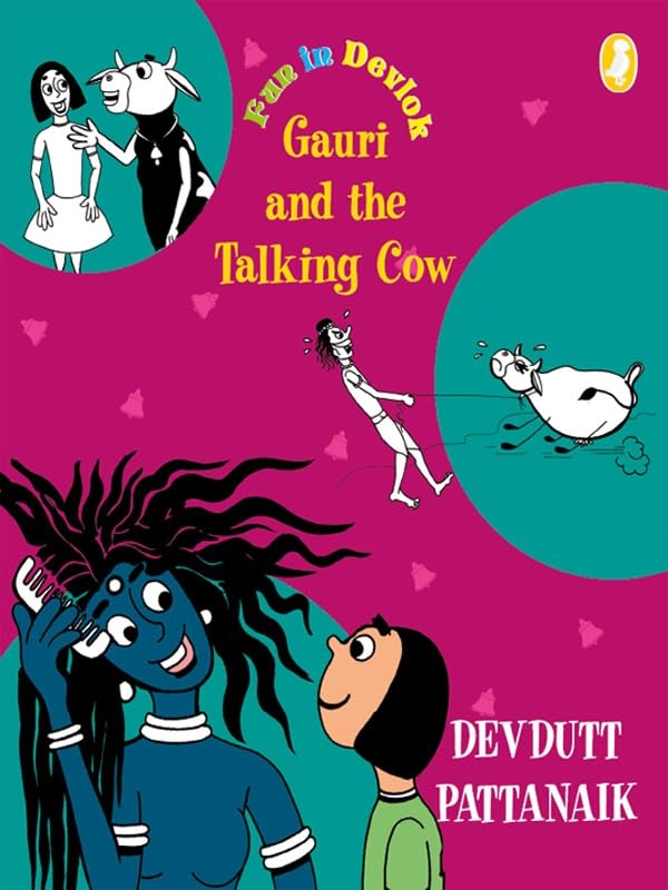 Gauri and The Talking Cow : Fun in Devlok, an unusual collection of childrens' stories from the myths, set in modern times - Retail Maharaj