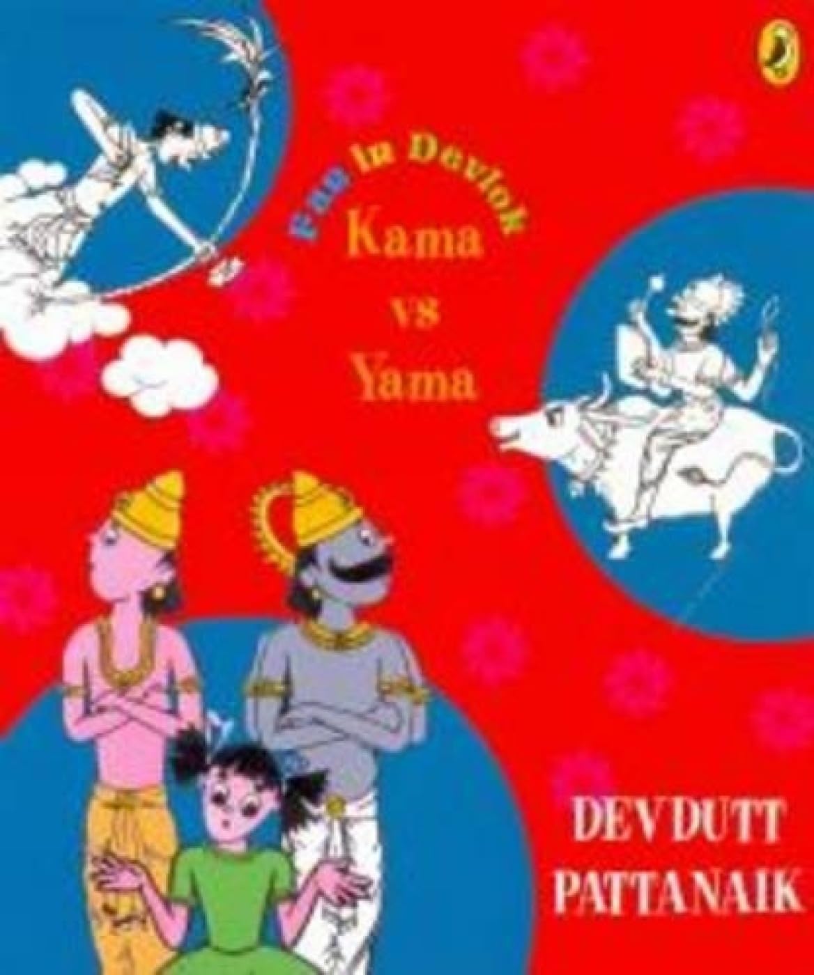 Kama vs Yama: Fun in Devlok, an unusual collection of childrens' stories from the myths, set in modern times - Retail Maharaj