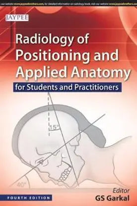 Radiology Of Positioning & Applied Anatomy - Retail Maharaj