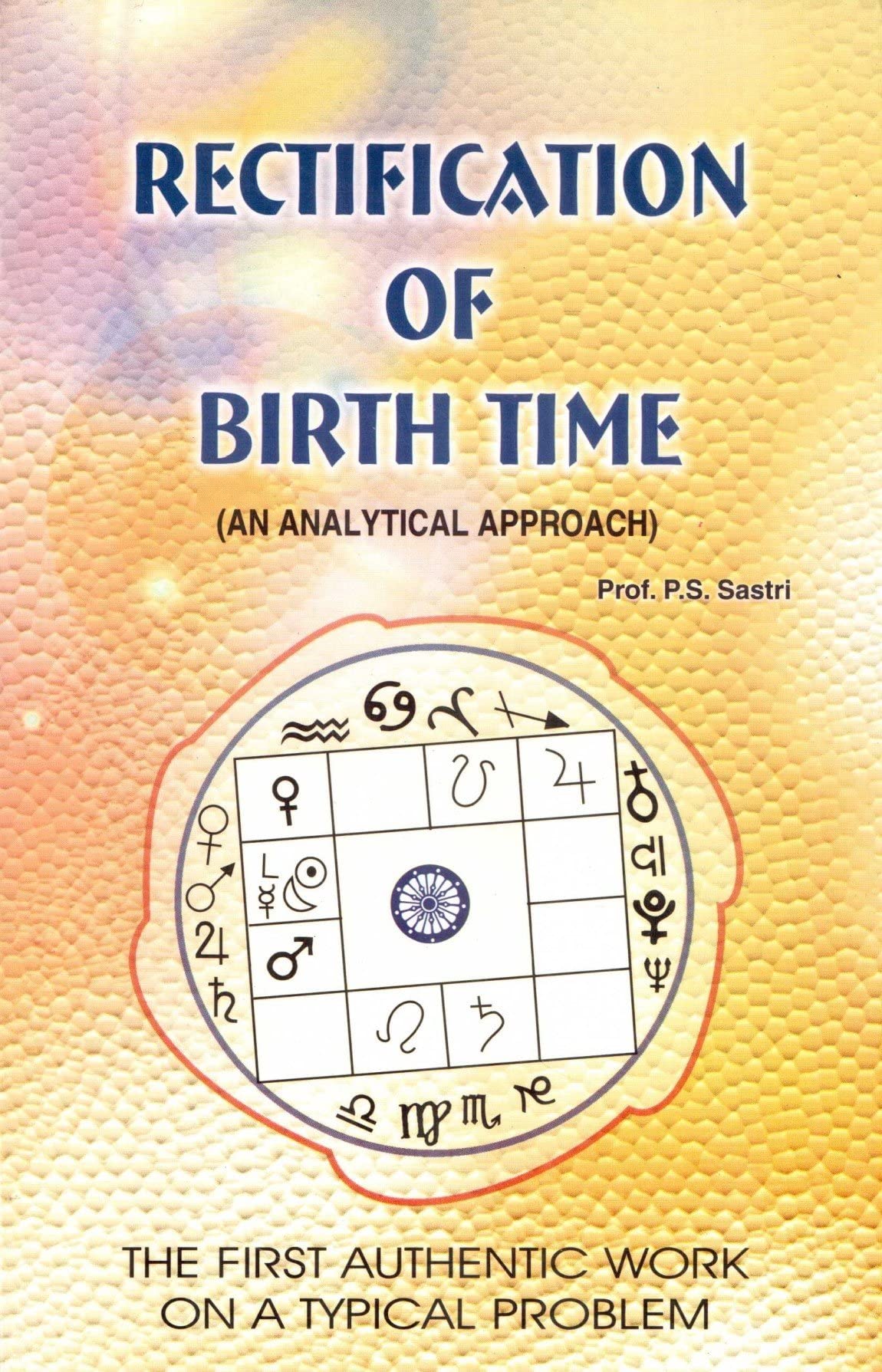 Rectification Of Birth Time In English By Prof. P. S. Sastri - Retail Maharaj