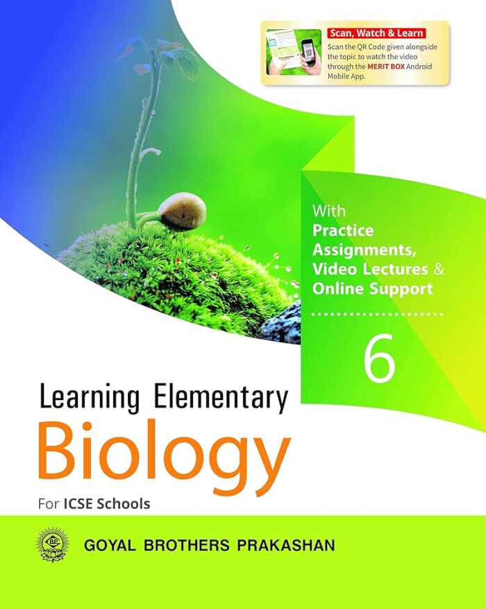 Goyal Brothers ICSE Learning Elementary Biology for Class 6 | 2021 - Retail Maharaj