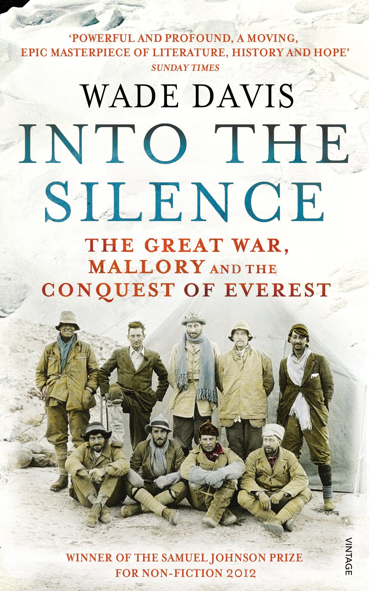 Into The Silence: The Great War, Mallory and the Conquest of Everest - Retail Maharaj