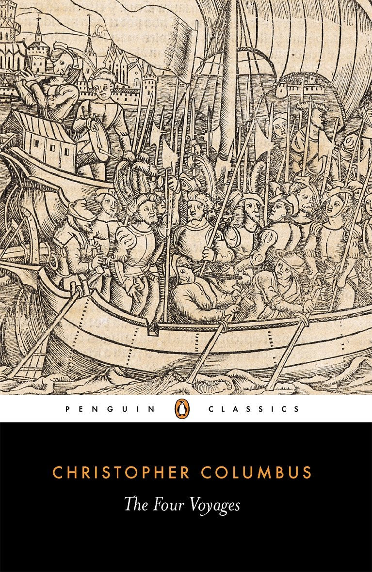 The Four Voyages of Christopher Columbus: Being His Own Log-Book, Letters and Dispatches with Connecting Narratives.. (Classics Book 217) - Retail Maharaj