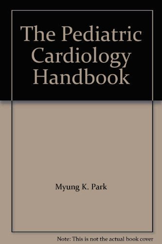 The Pediatric Cardiology Handbook - Retail Maharaj
