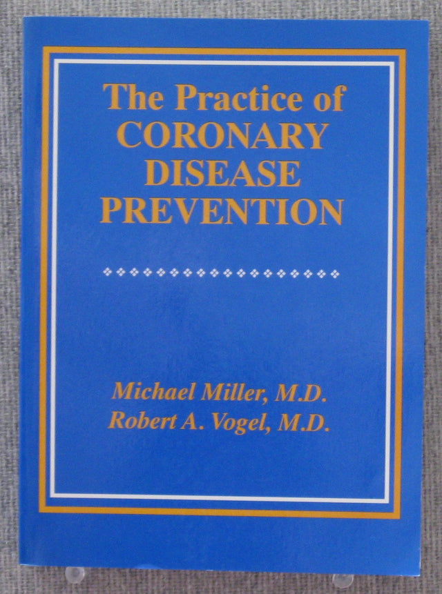 The Practice of Coronary Disease Prevention - Retail Maharaj