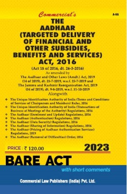 AADHAAR (TARGETED DELIVERY OF FINANCIAL & OTHER SUBSIDIES, BENEFITS & SERVICES) ACT, 2016 WITH ALLIED RULES, REGULATIONS & ORDERS - Retail Maharaj