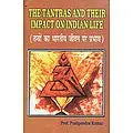 तन्त्रों का भारतीय जीवन पर प्रभाव: THE TANTRAS AND THEIR IMPACT ON INDIAN LIFE