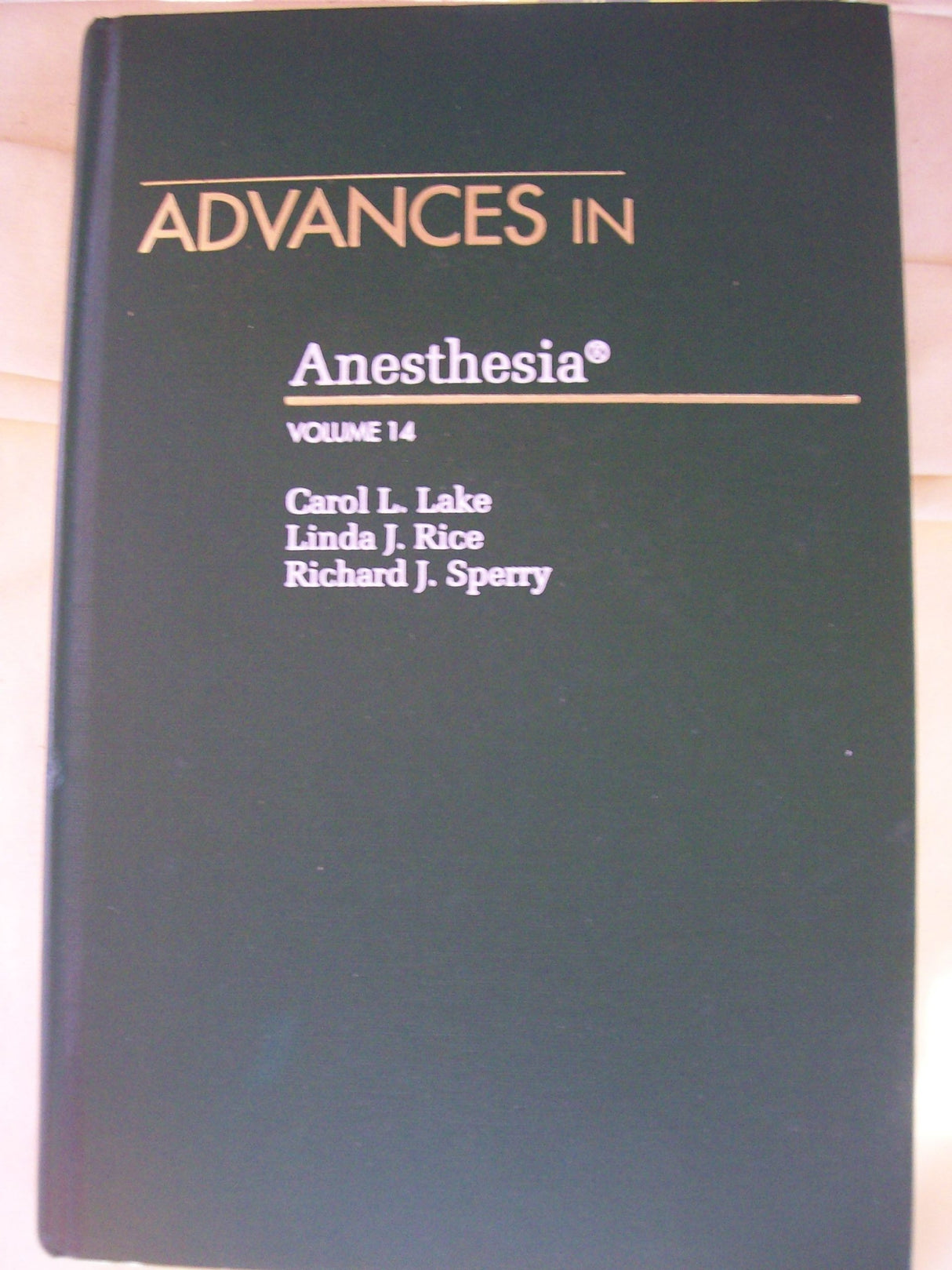 Advances in Anesthesia: v. 14 (Advances in Anaesthesia) - Retail Maharaj