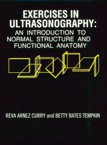 Exercises in Ultrasonography (Ultrasonography: An Introduction to Normal Structure and Functional Anatomy) - Retail Maharaj