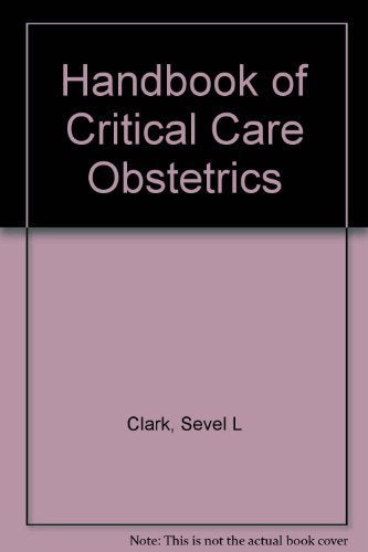 Handbook of Critical Care Obstetrics - Retail Maharaj