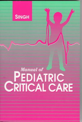 Manual of Pediatric Critical Care - Retail Maharaj