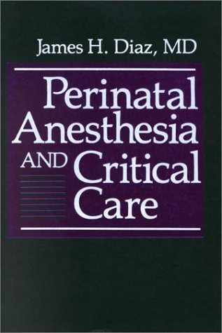 Perinatal Anaesthesia and Critical Care - Retail Maharaj