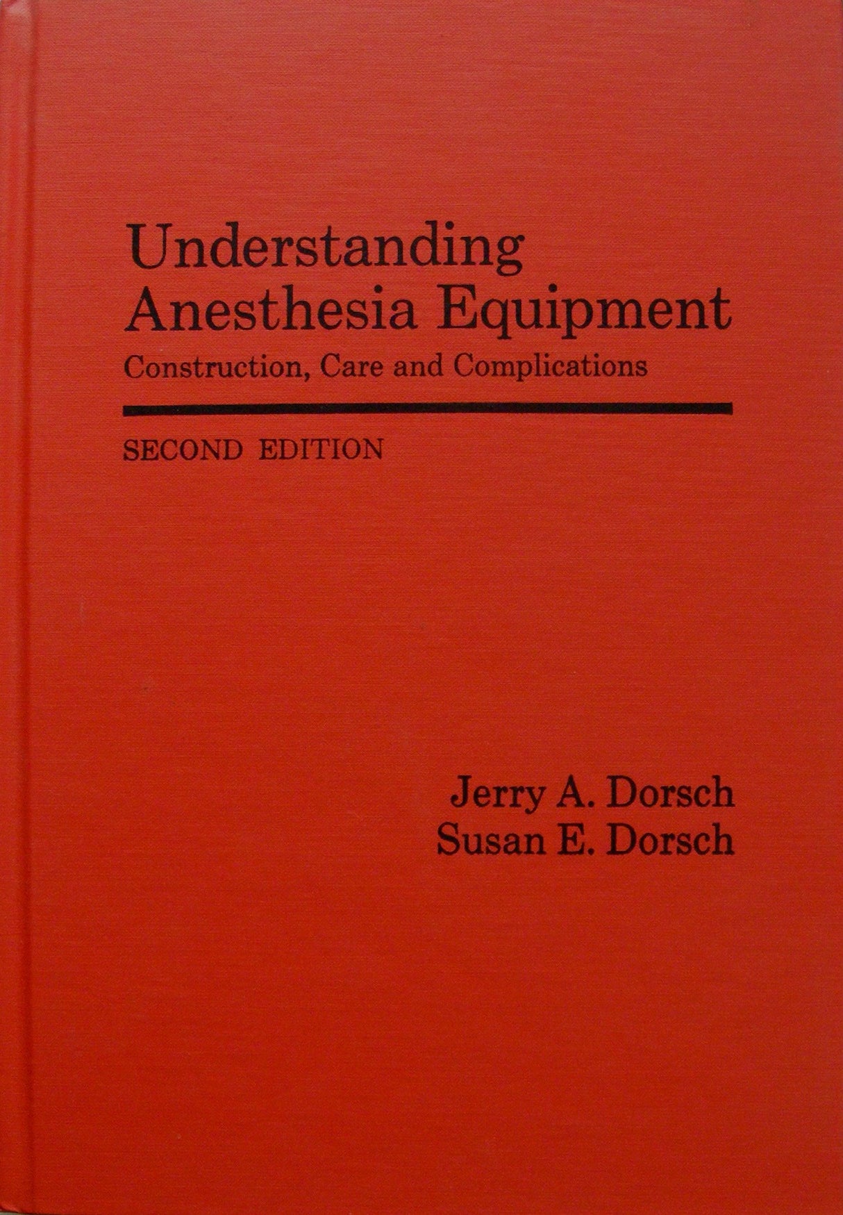 Understanding Anesthesia Equipment: Construction, Care and Complications - Retail Maharaj