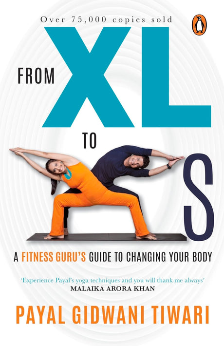 From XL to XS: A Fitness Guru's Guide to Changing Your Body - Retail Maharaj