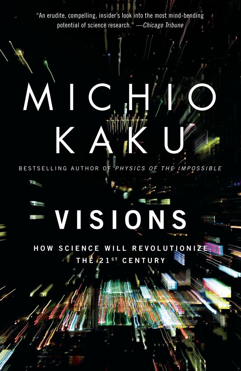 Visions: How Science Will Revolutionize the 21st Century - Retail Maharaj