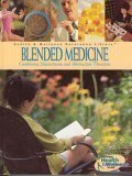 Blended Medicine: Combining Mainstream and Alternative Therapies - Retail Maharaj