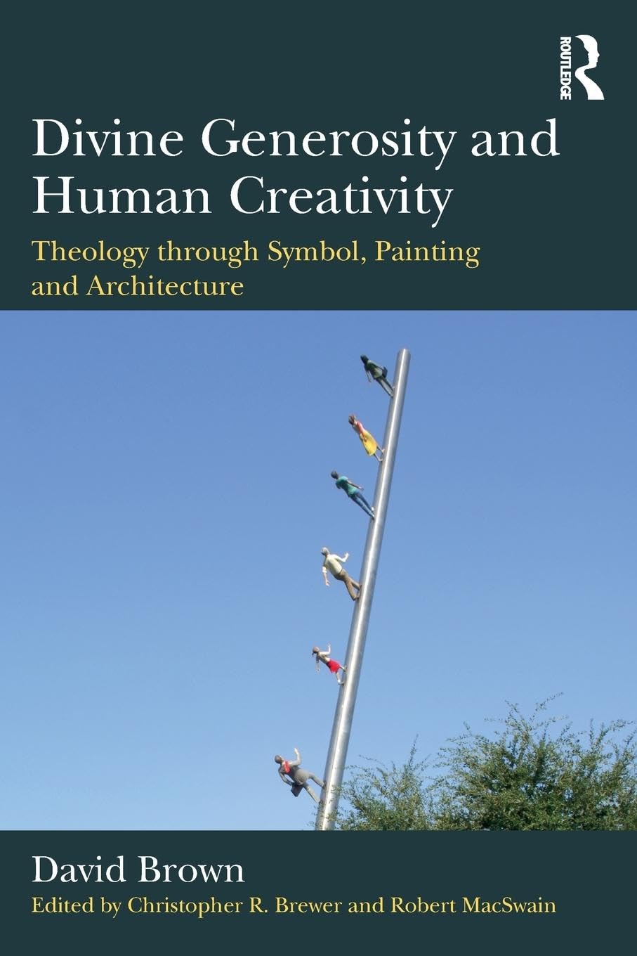Divine Generosity and Human Creativity: Theology through Symbol, Painting and Architecture - Retail Maharaj