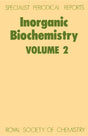 Inorganic Biochemistry, Vol 2: Volume 2 (Specialist Periodical Reports - Inorganic Biochemistry) - Retail Maharaj