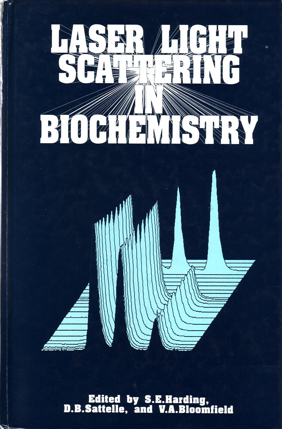 Laser Light Scattering in Biochemistry: 99 (Special Publication) - Retail Maharaj
