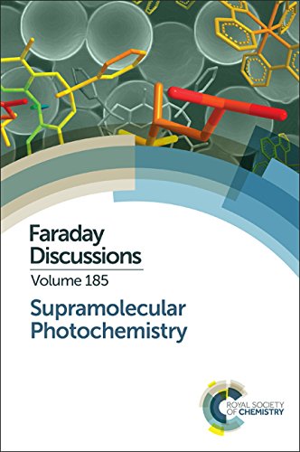 SUPRAMOLECULAR PHOTOCHEMISTRY: FARADAY DISCUSSION: Faraday Discussion 185: Volume 185 (Faraday Discussions) - Retail Maharaj