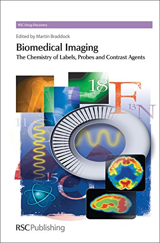 BIOMEDICAL IMAGING : THE CHEMISTRY OF LABELS, PROBES AND CONTRAST AGENTS (Drug Discovery) - Retail Maharaj