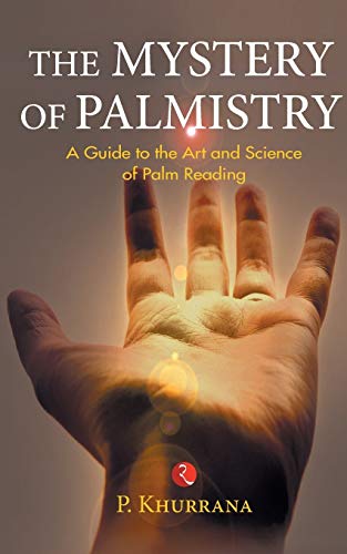 The Mystery of Palmistry: A Guide to the Art and Science of Palm Reading - Retail Maharaj