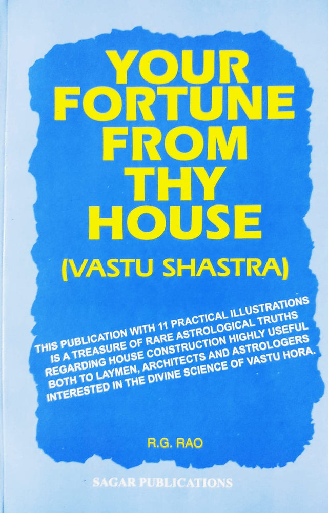 Your Fortune From Thy House: Vastu Shastra | Nadi Vastu | Sagar Publications | R G Rao | - Retail Maharaj
