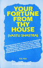 Your Fortune From Thy House: Vastu Shastra | Nadi Vastu | Sagar Publications | R G Rao | - Retail Maharaj