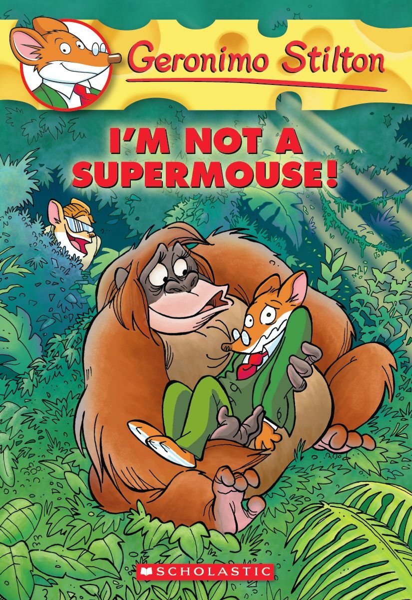 GERONIMO STILTON # 43 I M NOT A SUPERMOUSE - Retail Maharaj