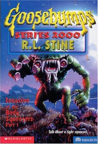 GB SERIES 2000 #04 INVASION OF THE BODY SQUEEZERS PART-1 R.L. Stine - Retail Maharaj