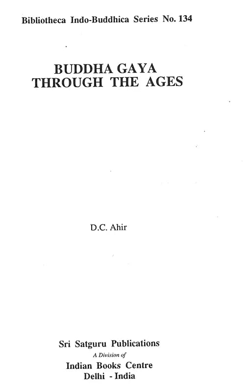 Buddha Gaya Through the Ages (Bibliotheca Indo-Buddhica, No.134) - Retail Maharaj