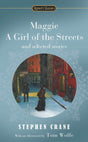 Maggie, a Girl of the Streets and Selected Stories (Signet Classics) - Retail Maharaj