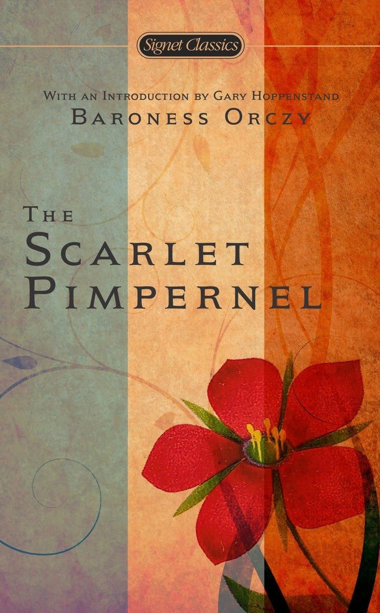 The Scarlet Pimpernel (Signet Classics) - Retail Maharaj