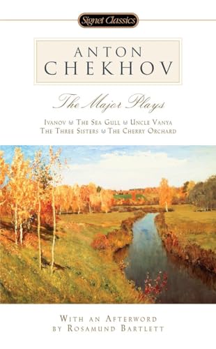 Anton Chekhov: The Major Plays: Ivanov, the Sea Gull, Uncle Vanya, the Three Sisters, the Cherry Orchard (Signet Classics) - Retail Maharaj