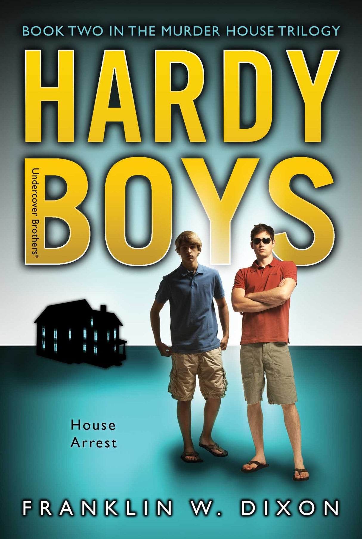 House Arrest: Book Two in the Murder House Trilogy (Volume 23) (Hardy Boys (All New) Undercover Brothers) - Retail Maharaj
