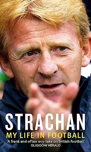 Strachan : My Life in Football - Retail Maharaj