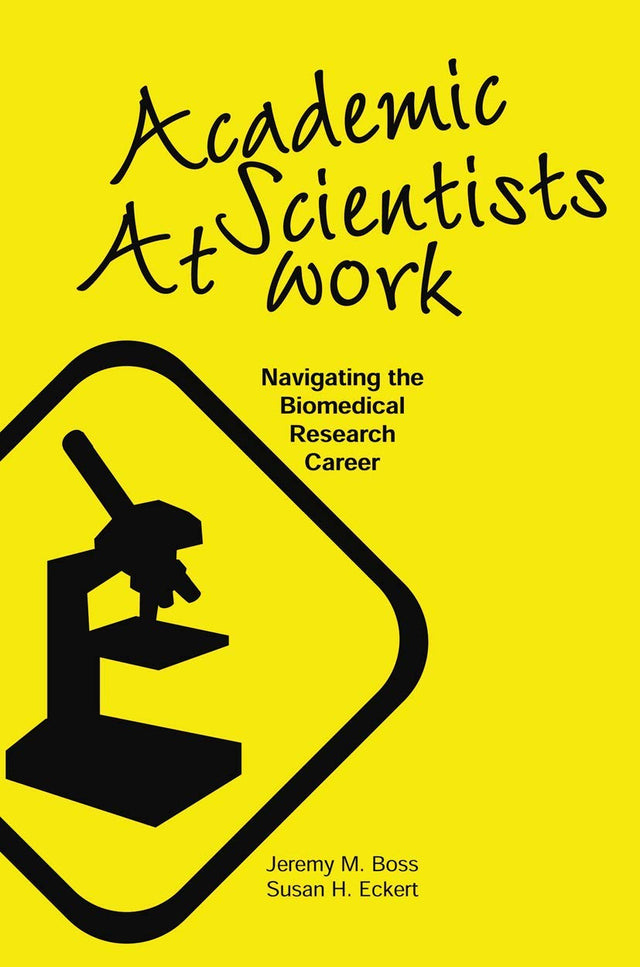 Academic Scientists at Work: Navigating the Biomedical Research Career - Retail Maharaj
