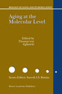 Aging at the Molecular Level: 1 (Biology of Aging and its Modulation) - Retail Maharaj