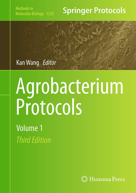 Agrobacterium Protocols: Volume 1: 1223 (Methods in Molecular Biology) - Retail Maharaj