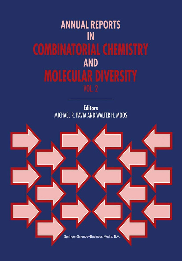 Annual Reports in Combinatorial Chemistry and Molecular Diversity: 2 (Annual Reports in Combinatorial Chemistry & Molecular Diversity) - Retail Maharaj