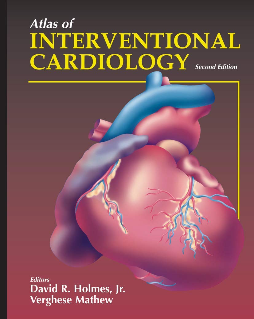 ATLAS OF INTERVENTIONAL CARDIOLOGY, 2/E (Atlas of Heart Diseases (Unnumbered).) - Retail Maharaj