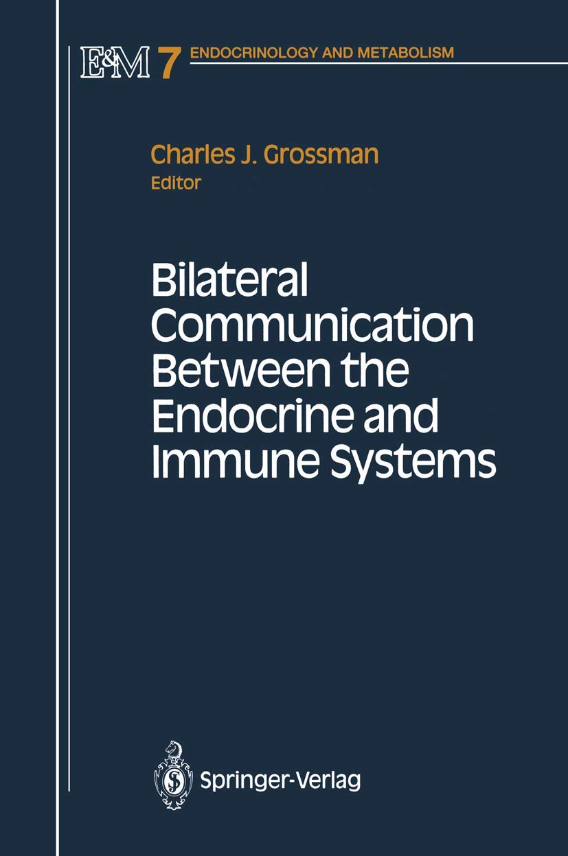 Bilateral Communication Between the Endocrine and Immune Systems: 7 (Endocrinology and Metabolism) - Retail Maharaj