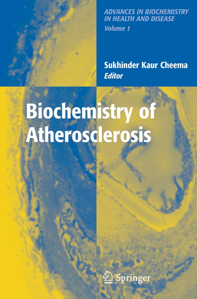 BIOCHEMISTRY OF ATHEROSCLEROSIS: 1 (Advances in Biochemistry in Health and Disease) - Retail Maharaj
