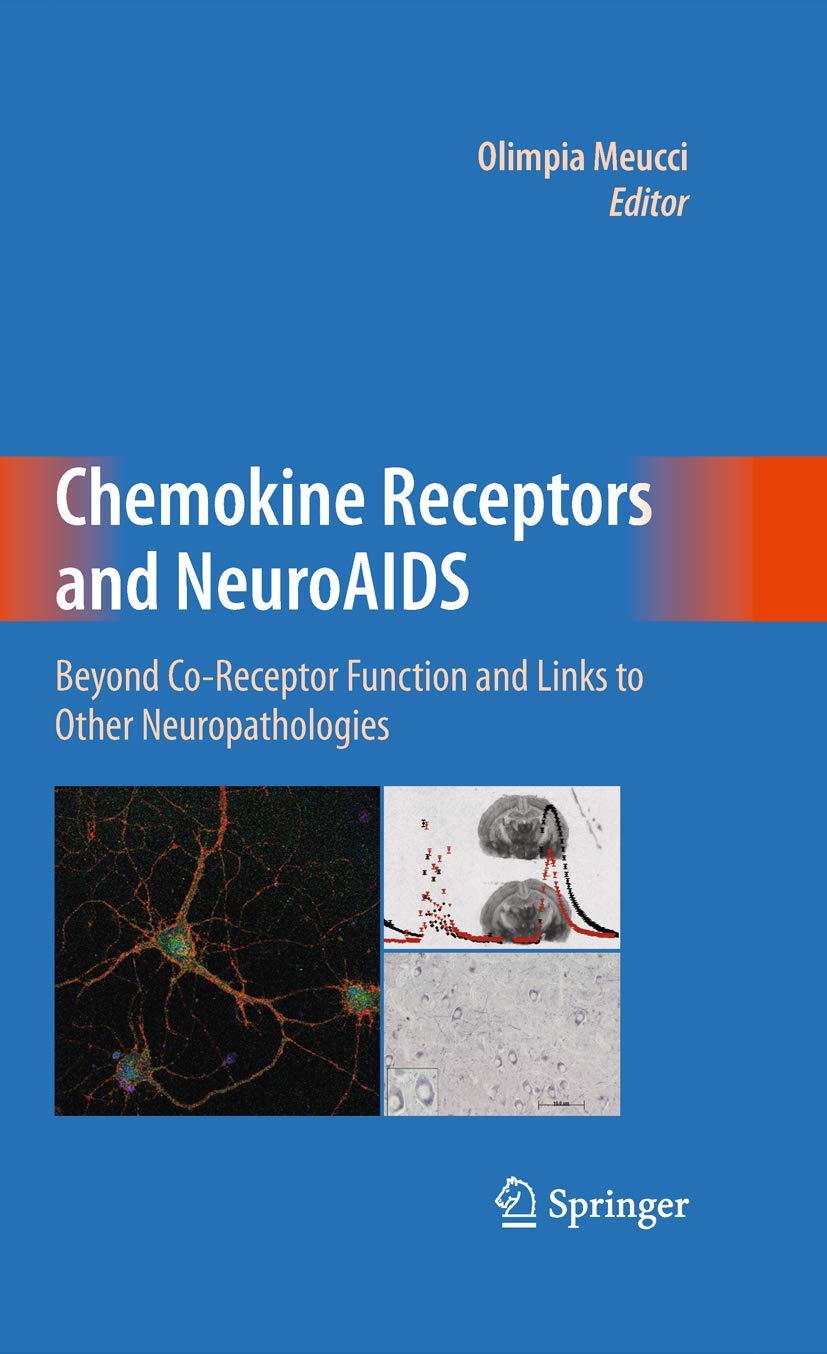 Chemokine Receptors and NeuroAIDS: Beyond Co-Receptor Function and Links to Other Neuropathologies - Retail Maharaj